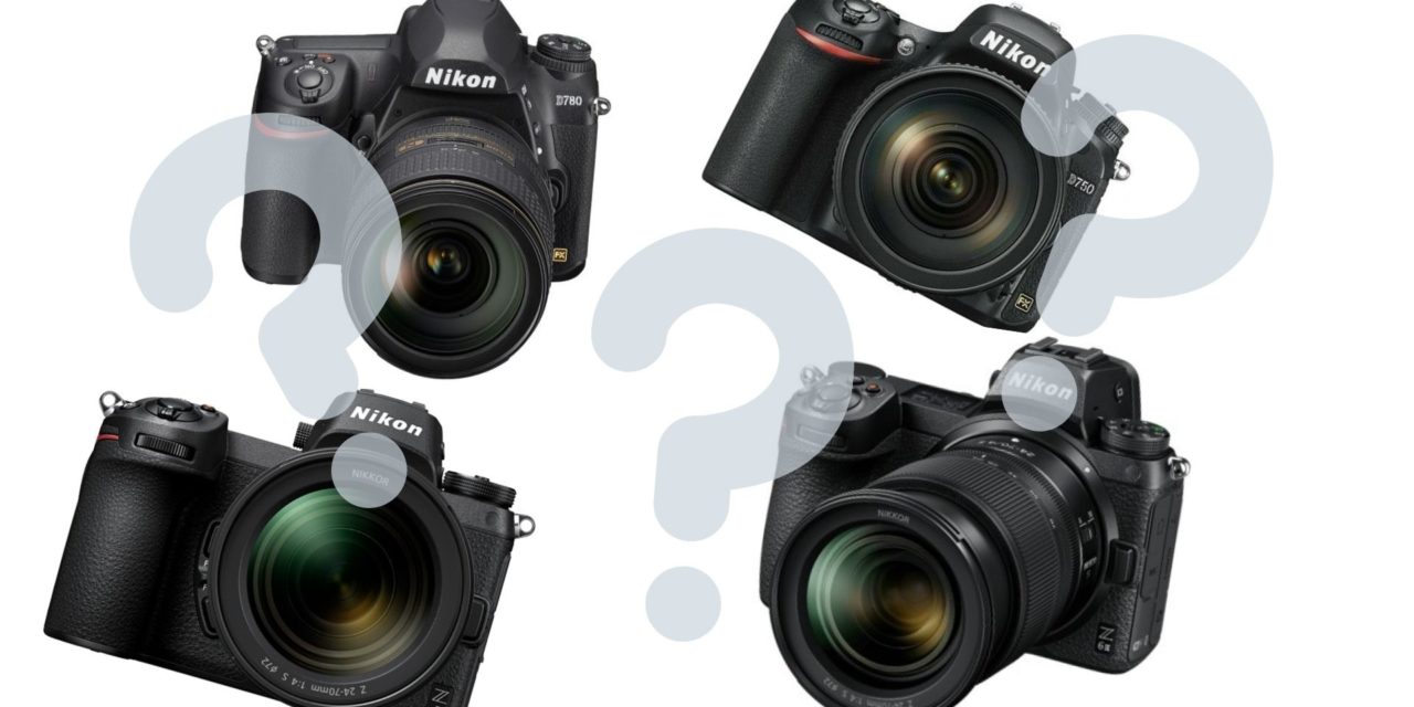 Welche Vollformatkamera von Nikon nehmen, D750, D780, Z5, Z6 oder Z6 II???